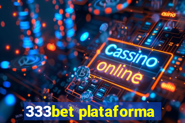 333bet plataforma